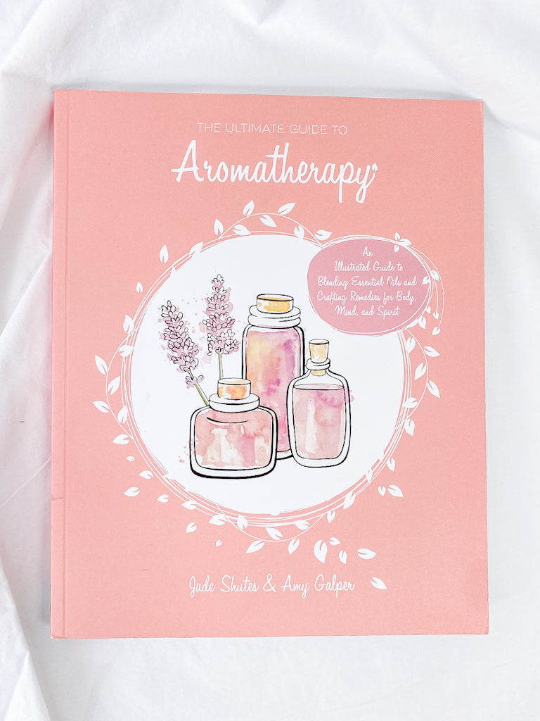 The Ultimate Guide to Aromatherapy