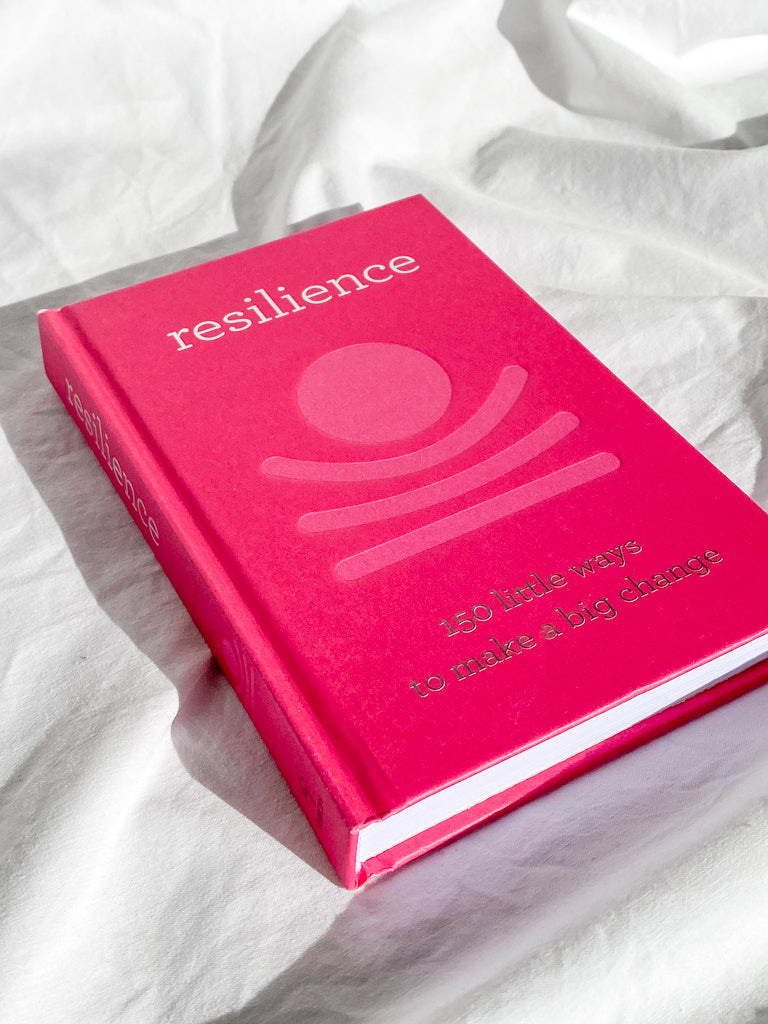 Resilience | 150 little ways to make a big change