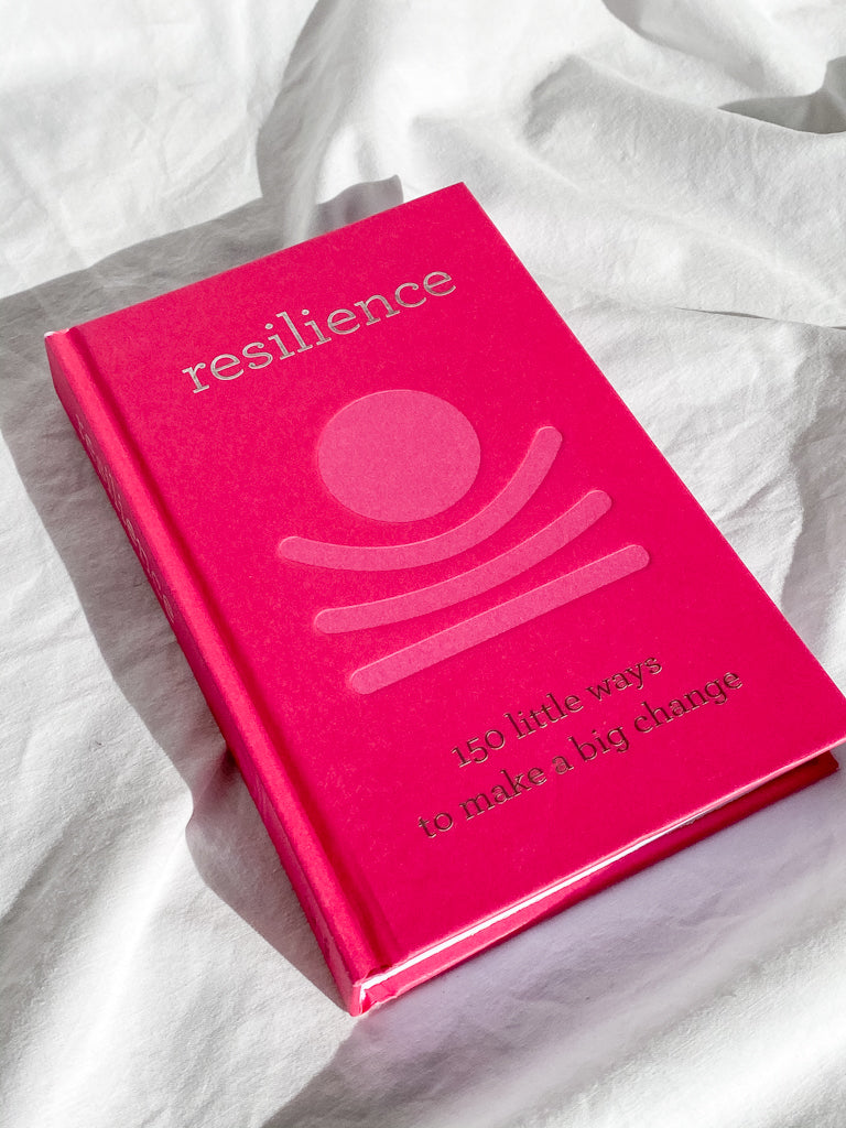 Resilience | 150 little ways to make a big change