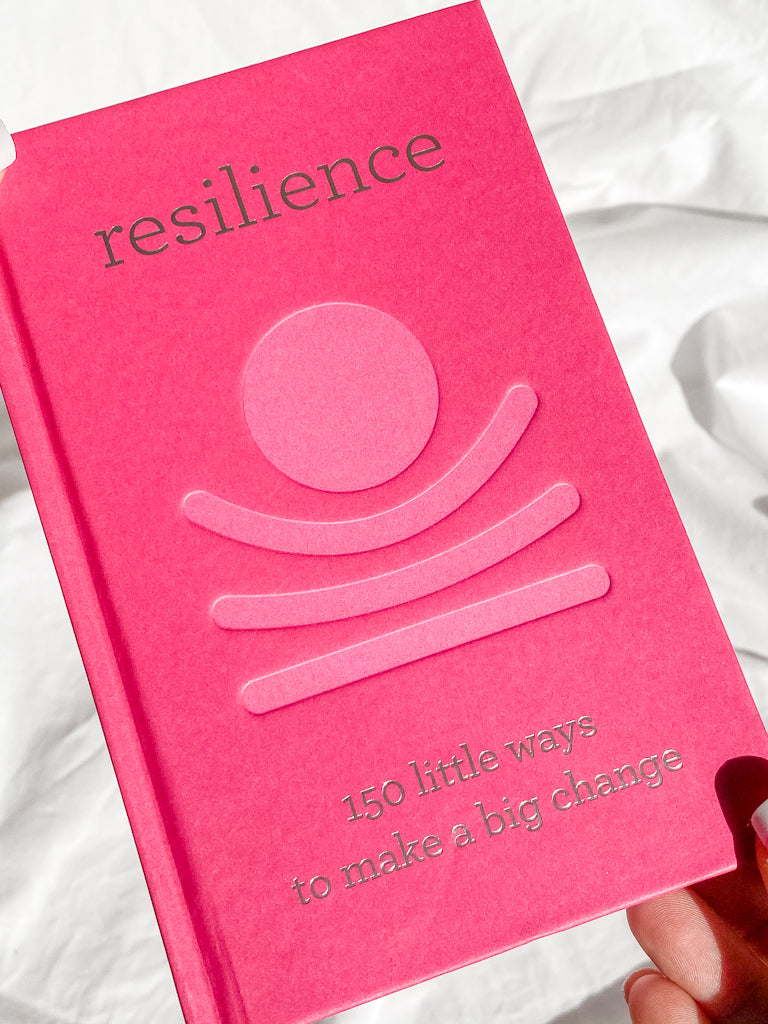 Resilience | 150 little ways to make a big change